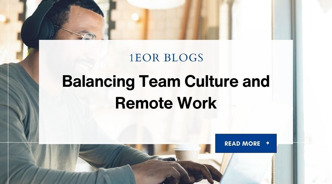 Balancing Team Culture and Remote Work