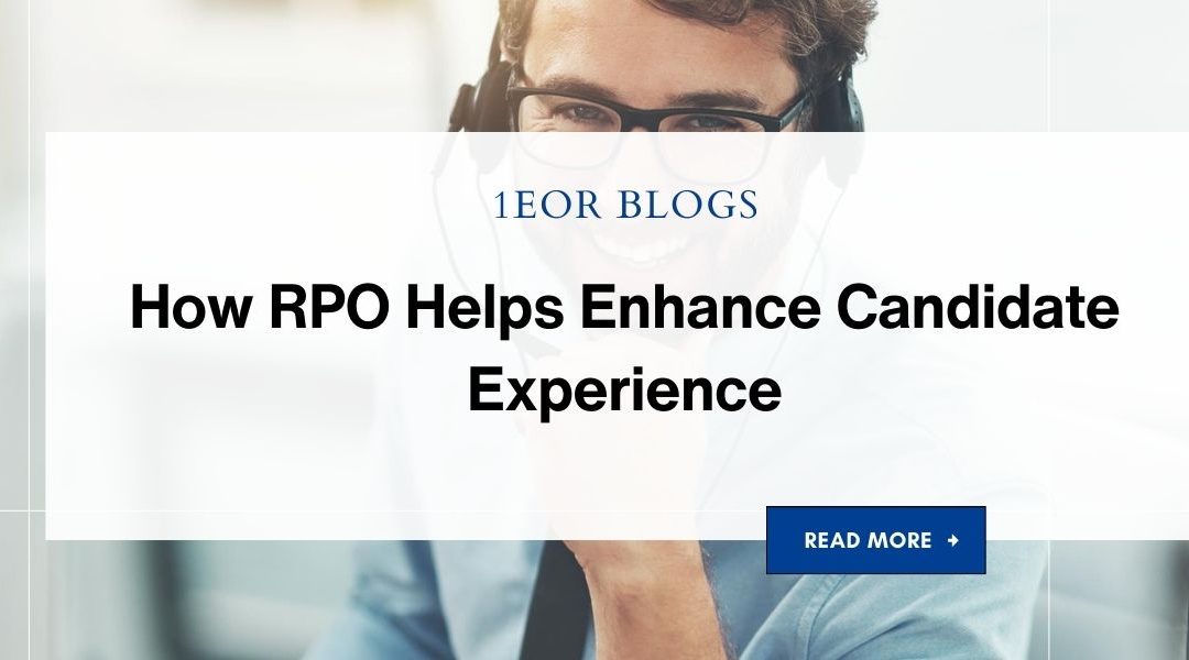 How RPO Helps Enhance Candidate Experience