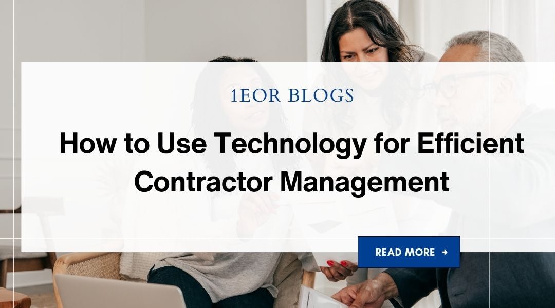How to Use Technology for Efficient Contractor Management