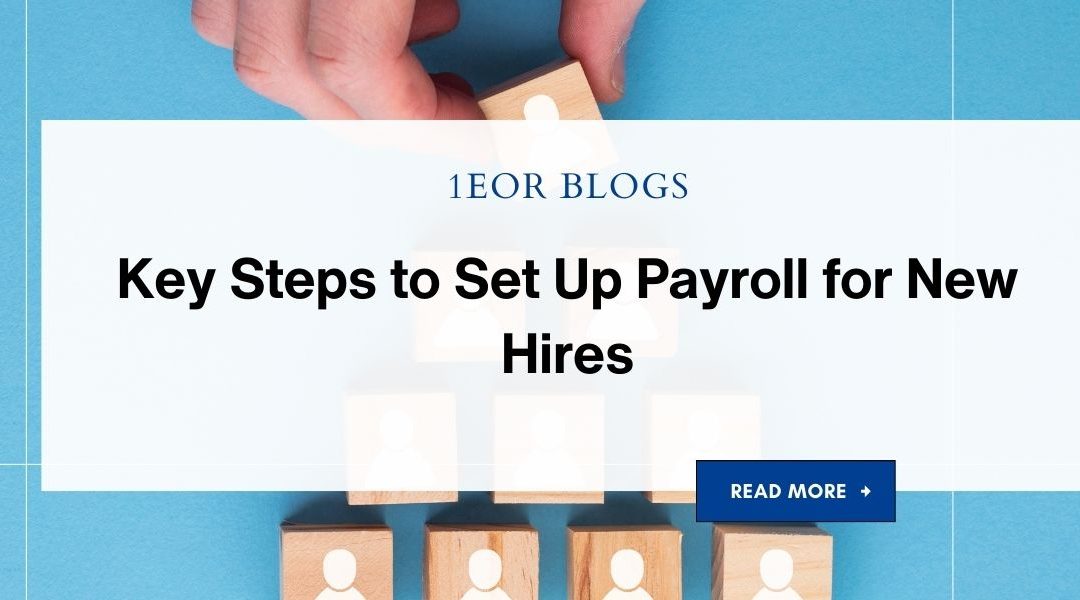 Key Steps to Set Up Payroll for New Hires