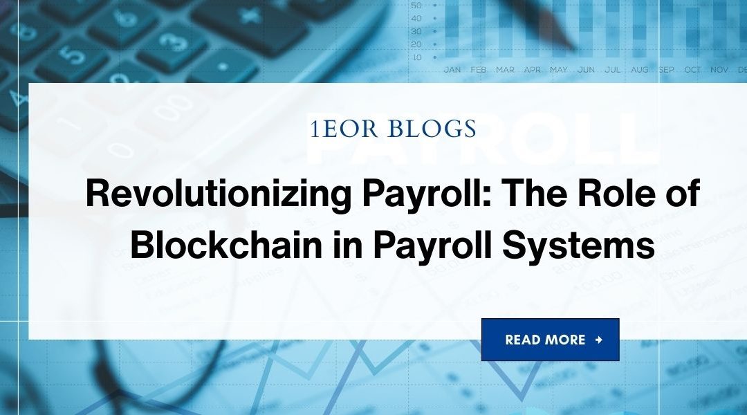 Revolutionizing Payroll: The Role of Blockchain in Payroll Systems