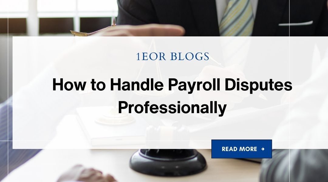 How to Handle Payroll Disputes Professionally