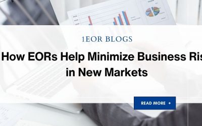 How EORs Help Minimize Business Risk in New Markets